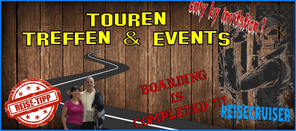 Touren, Treffen & Events - Reiseberichte @ reisecruiser.de